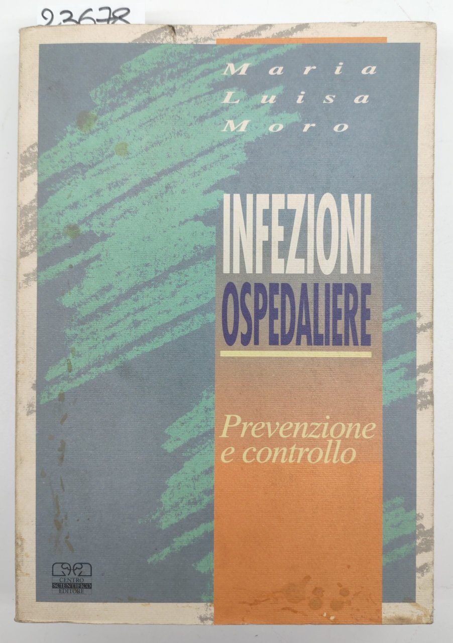 Maria Luisa Moro Infezioni ospedaliere prevenzione e controllo SmithKline Beecham … | Immagine principale