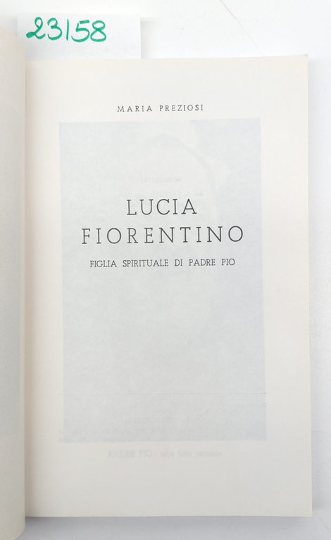 Maria Preziosi Lucia Fiorentino figlia spirituale di Padre Pio Tipografia … | Immagine Gallery 4
