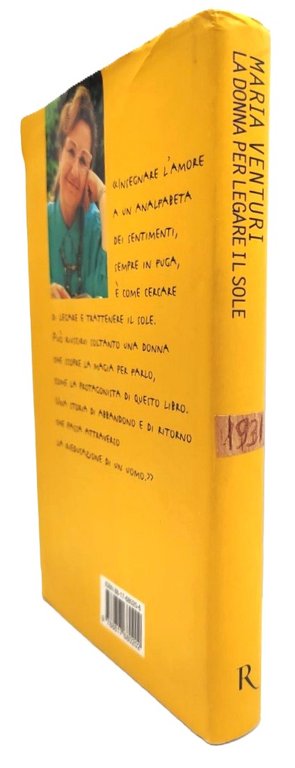 Maria Venturi La donna per legare il sole Rizzoli 1° …