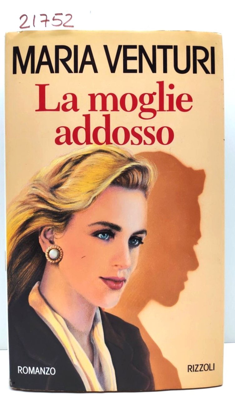 Maria Venturi La moglie addosso Rizzoli 1993