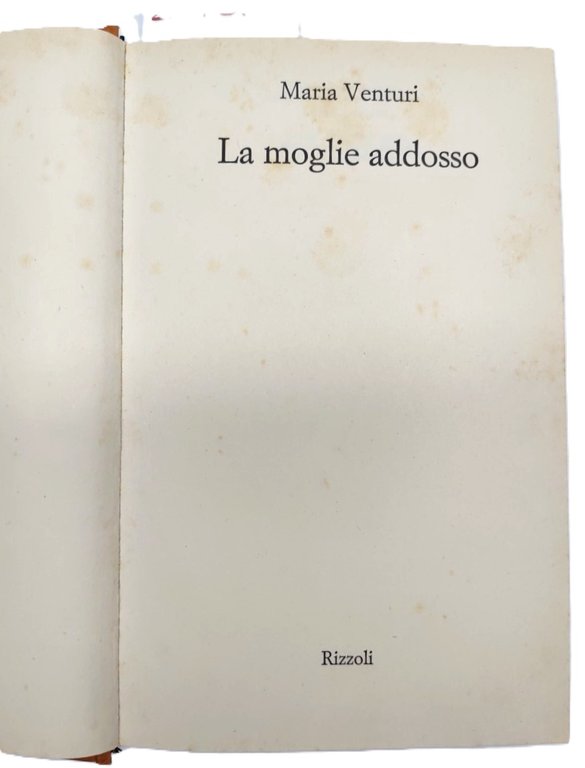 Maria Venturi La moglie addosso Rizzoli 1993