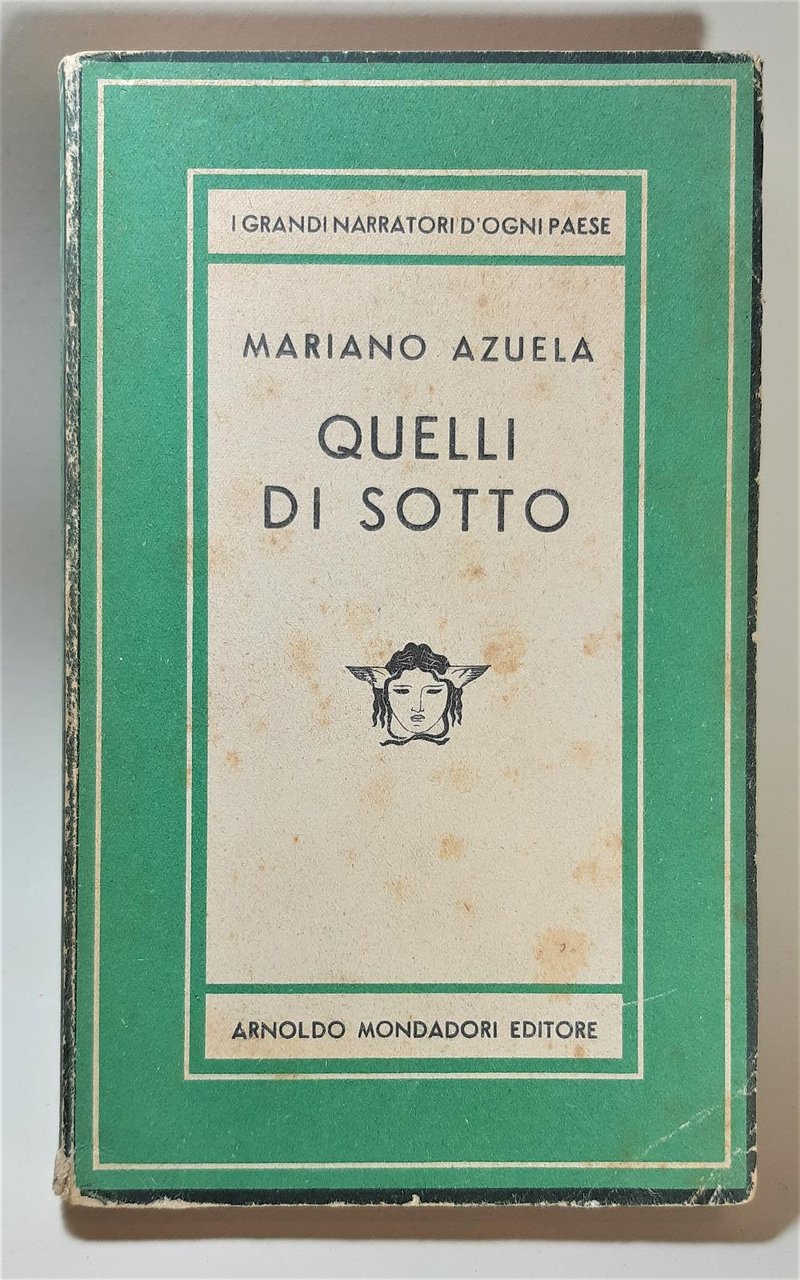 Mariano Azuela Quelli di sotto Mondadori 1945