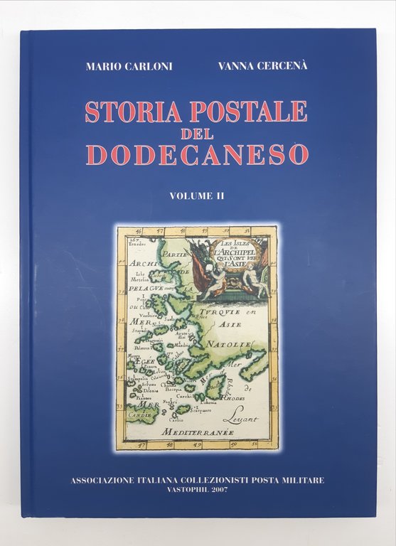 Mario Carloni Vanna Cercenà Storia postale del Dodecaneso due volumi …