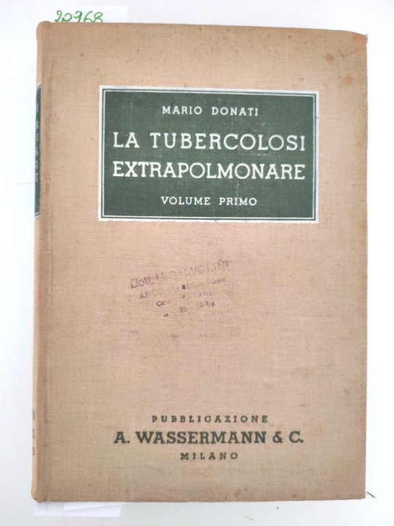 Mario Donati La tubercolosi extra polmonare 2 volumi Wasserman 1936 | Immagine Gallery 2