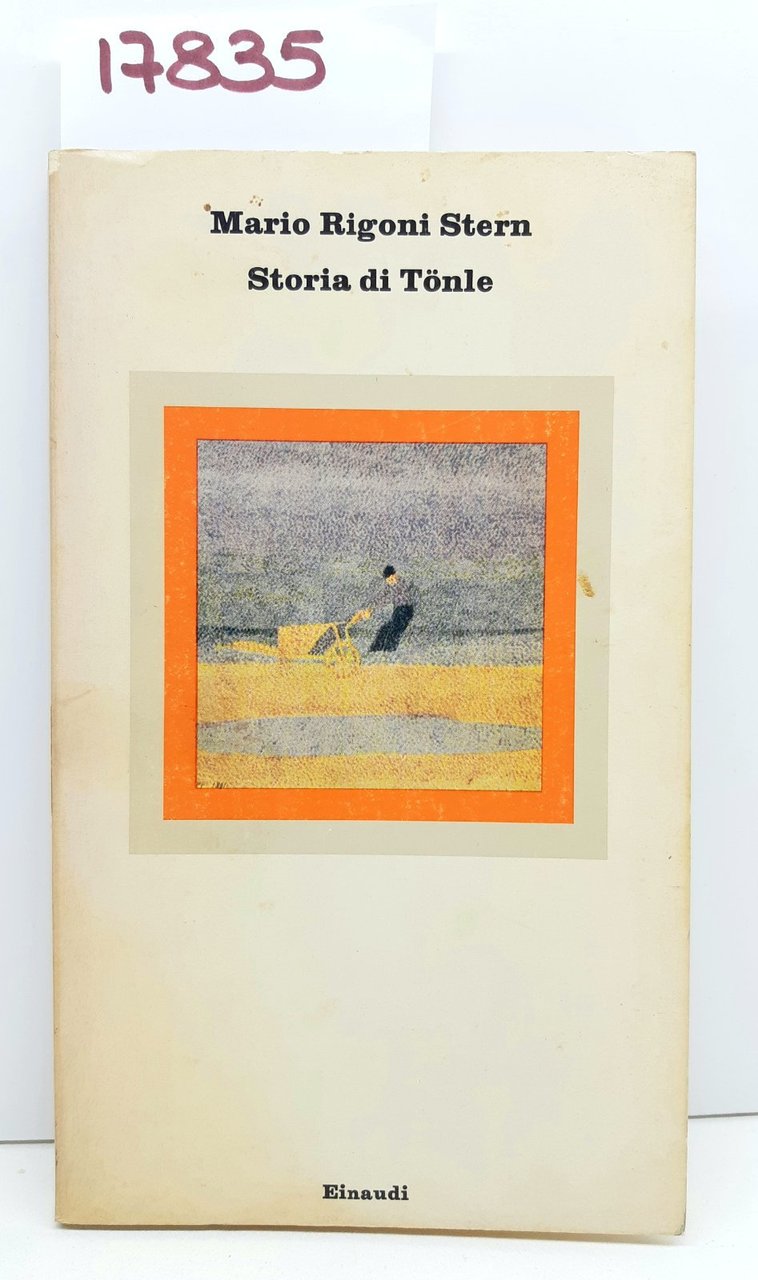 Mario Rigoni Stern Storia di Tonle Einaudi 3° edizione 1978