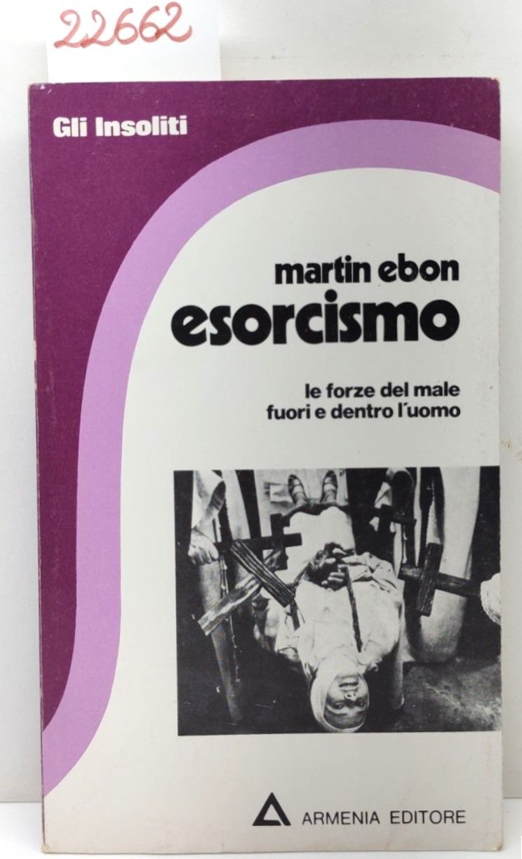 Martin Ebon Esorcismo Armenia editore 1976