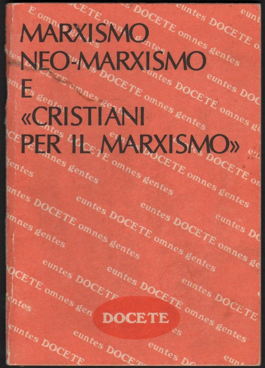 Marxismo neo-marxismo e cristiani per il marxismo Don Angelo Albani …