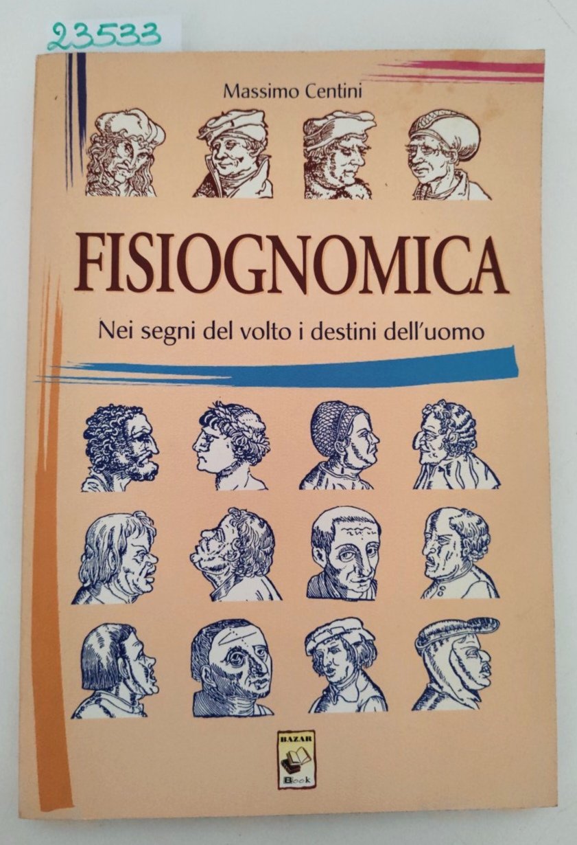 Massimo Centini Fisiognomica nei segni del volto i destini del … | Immagine principale
