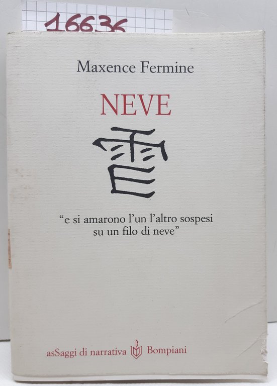 Maxence Fermine Neve Bompiani 1999 1° edizione