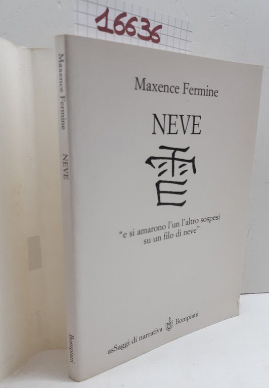 Maxence Fermine Neve Bompiani 1999 1° edizione