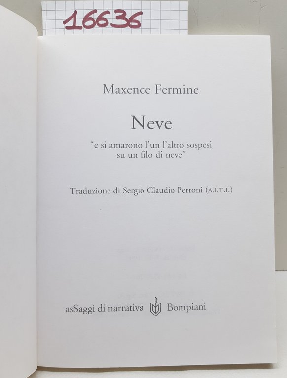 Maxence Fermine Neve Bompiani 1999 1° edizione
