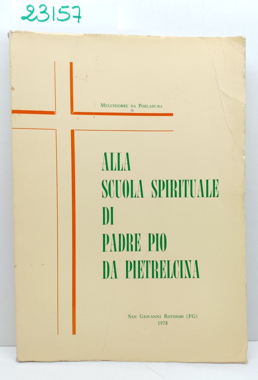 Melchiorre da Pobladura Alla scuola spirituale di Padre Pio 1978 | Immagine principale