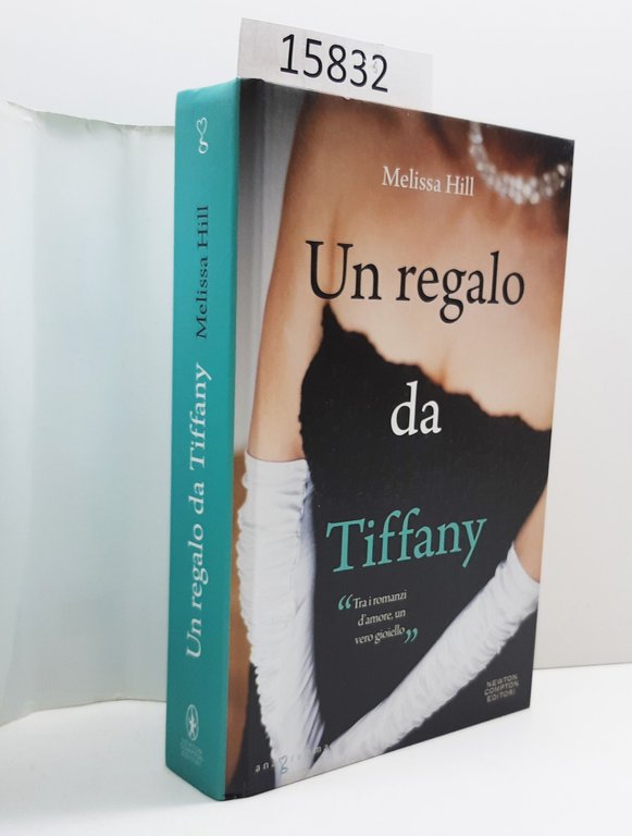 Melissa Hill Un regalo da Tiffany Newton Compton 2011
