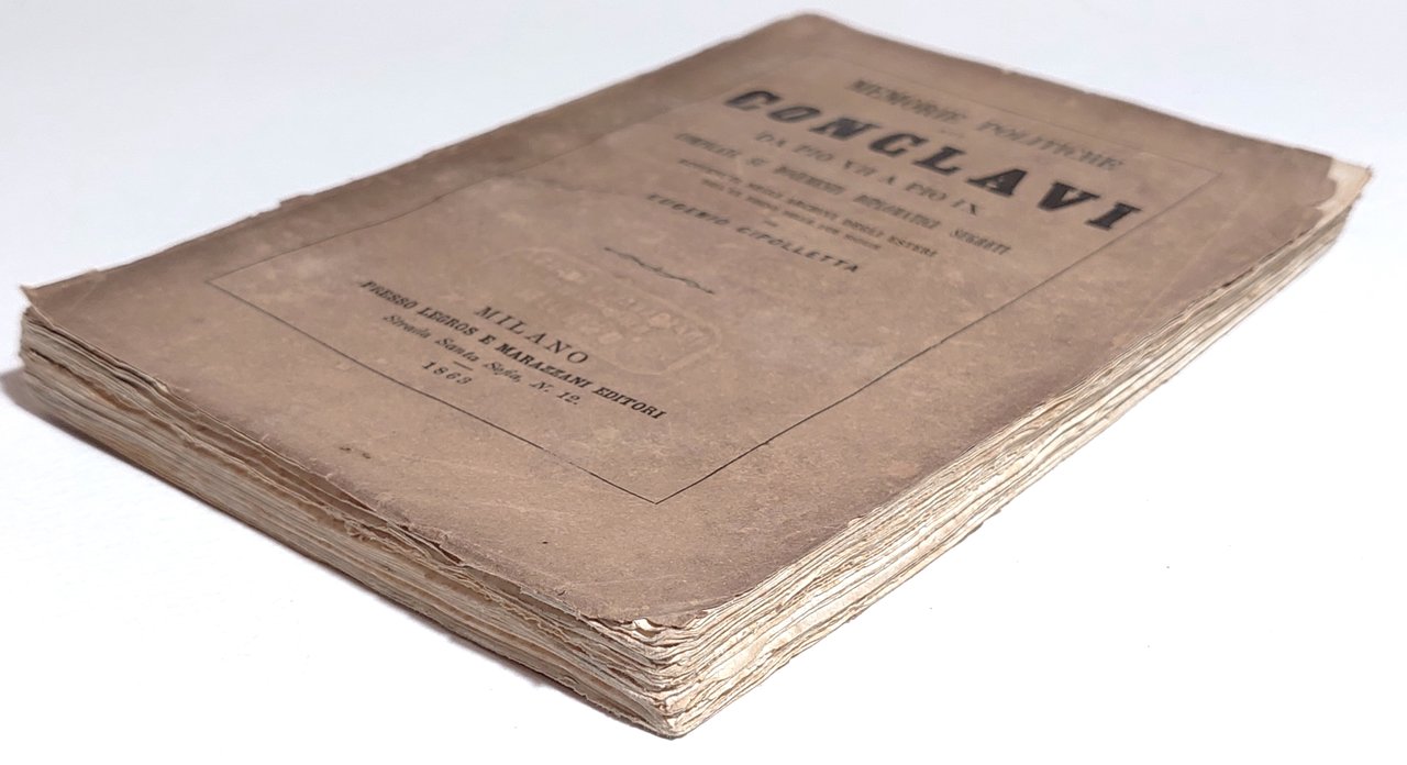 Memorie politiche sui Conclavi da Pio VII a Pio IX …