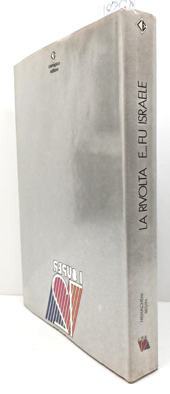 Menachem Begin La rivolta e . fu Israele Ciarrapico 1981