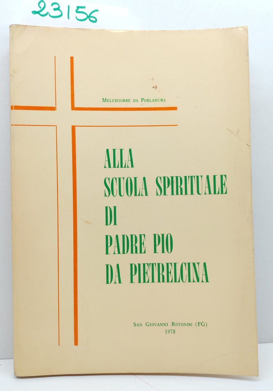 Merchiorre da Pobladura Alla scuola spirituale di Padre Pio 1978 | Immagine principale