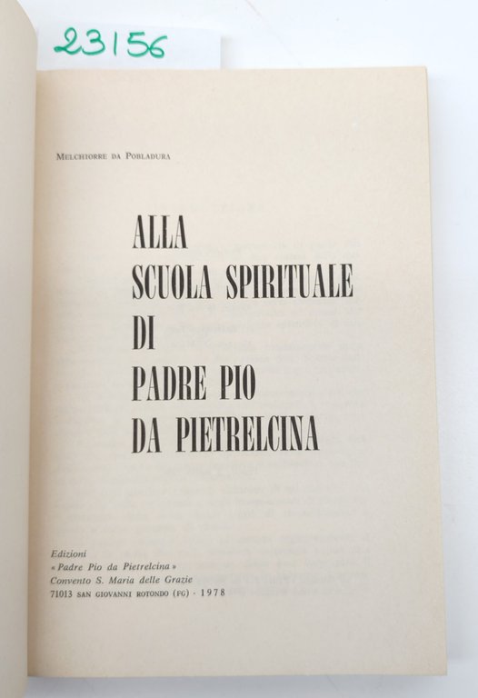 Merchiorre da Pobladura Alla scuola spirituale di Padre Pio 1978 | Immagine Gallery 3