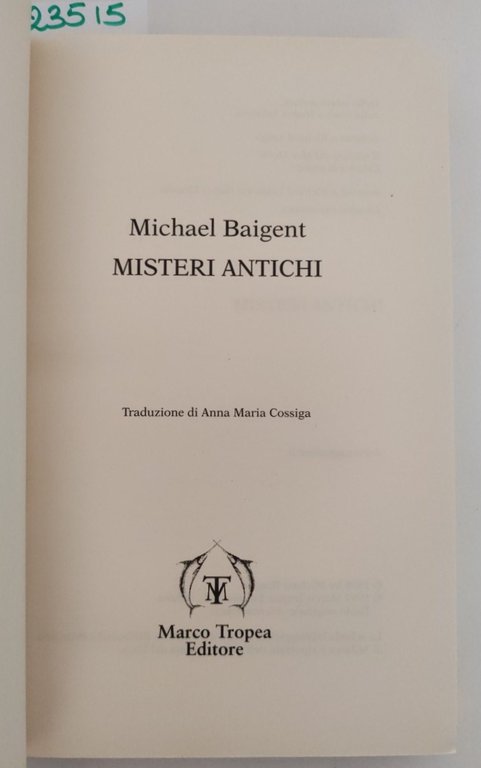 Michael Baigent Misteri antichi Marco Tropea editore 1999 | Immagine Gallery 3