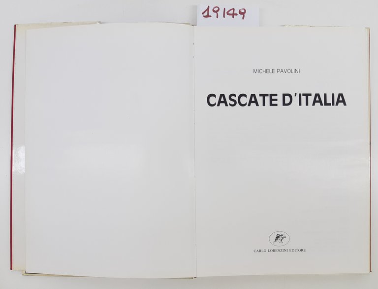 Michele Pavolini Cascate in Italia Pianeta Italia Carlo Lorenzini 1985