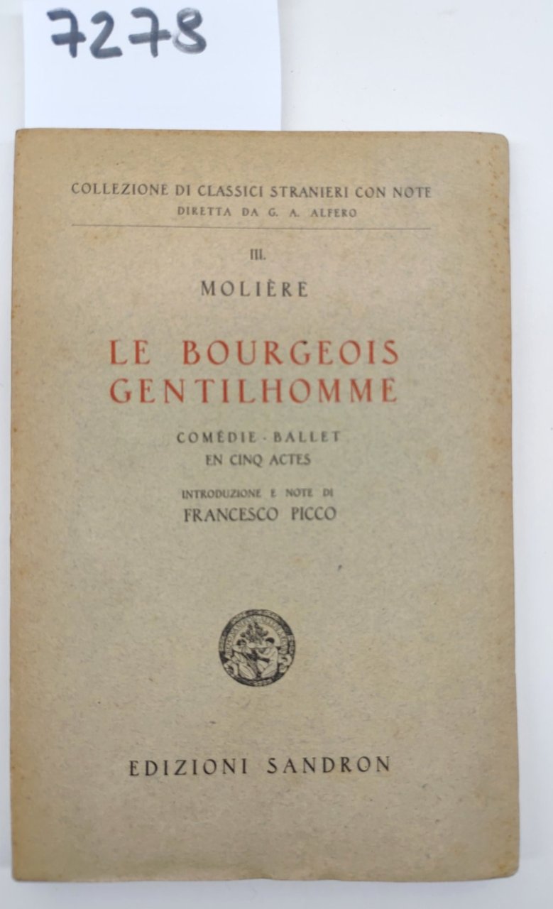 Moliére Le Bourgeois Gentilhomme Sandron senza data