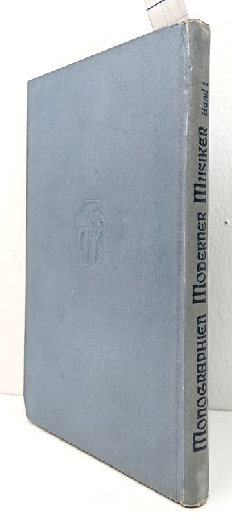 Monographien Moderner Musiker Kleine Essays Leipzig 1906 Vol I