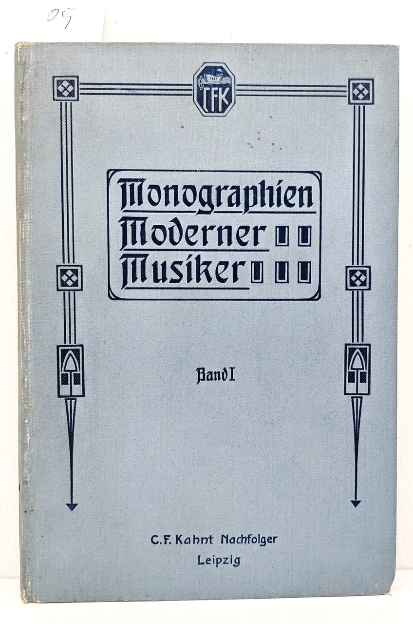 Monographien Moderner Musiker Kleine Essays Leipzig 1906 Vol I