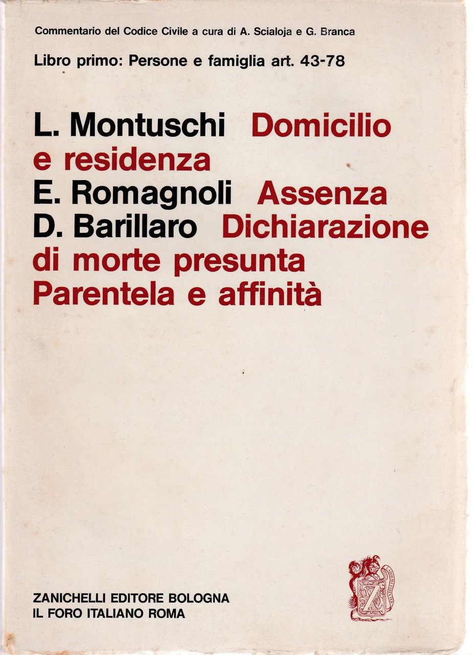 Montuschi, Romagnoli, Barillaro Domicilio E Residenza. Assenza, Ragioni .1970