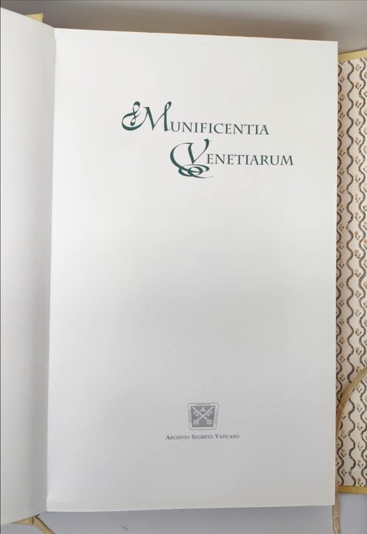 Munificentia Venetiarum archivio segreto Vaticano Scrinium Venezia 2004