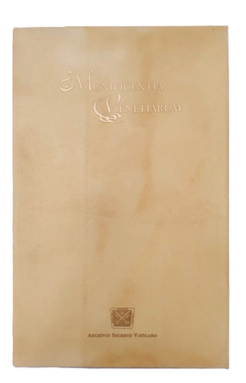 Munificentia Venetiarum archivio segreto Vaticano Scrinium Venezia 2004
