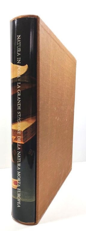 Natura in posa La grande stagione della natura morta europea …