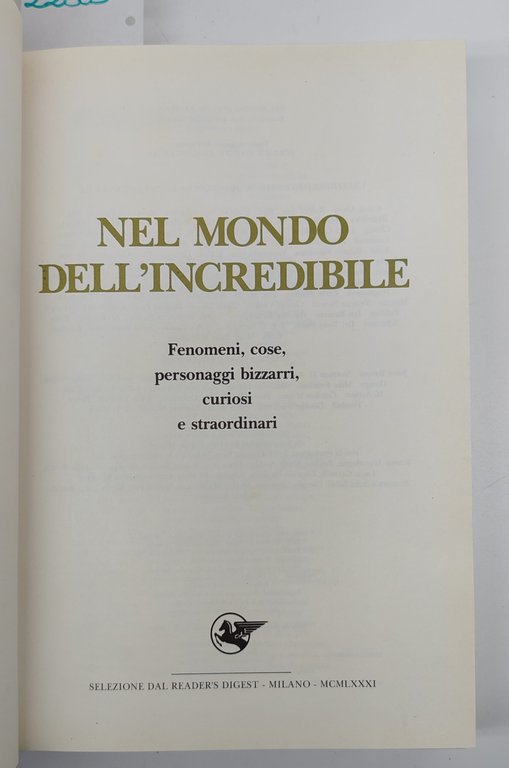 Nel mondo dell'incredibile Reader's Digest 1° ristampa 1981 | Immagine Gallery 2