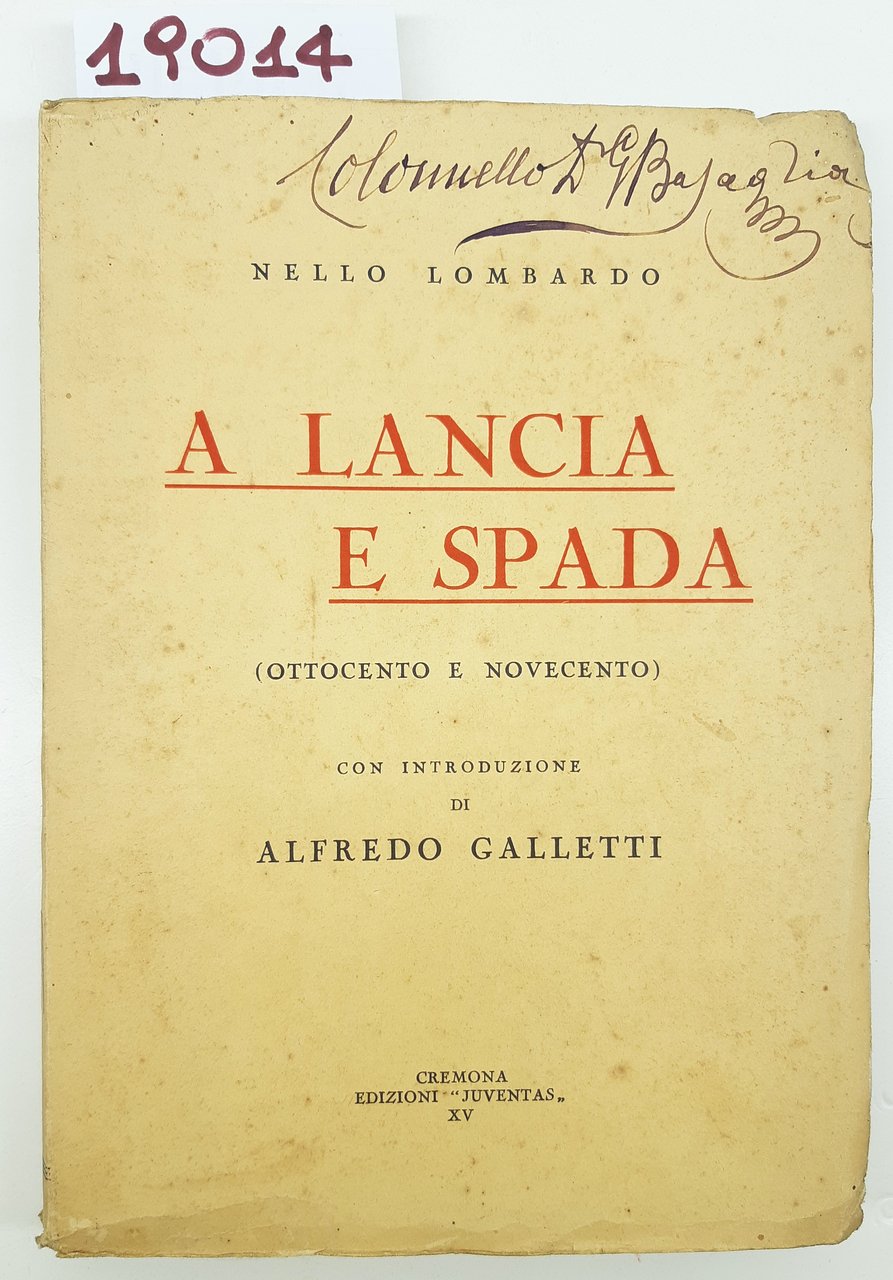 Nello Lombardo A Lancia e spada Ottocento e Novecento Juventas …