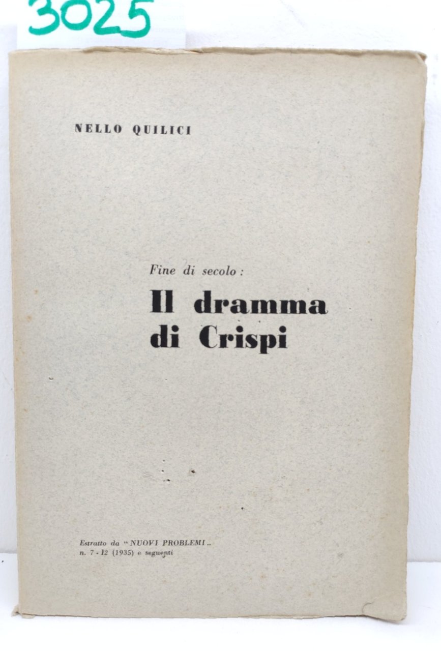 Nello Quilici Fine di secolo Il dramma di Crispi Estratto … | Immagine principale