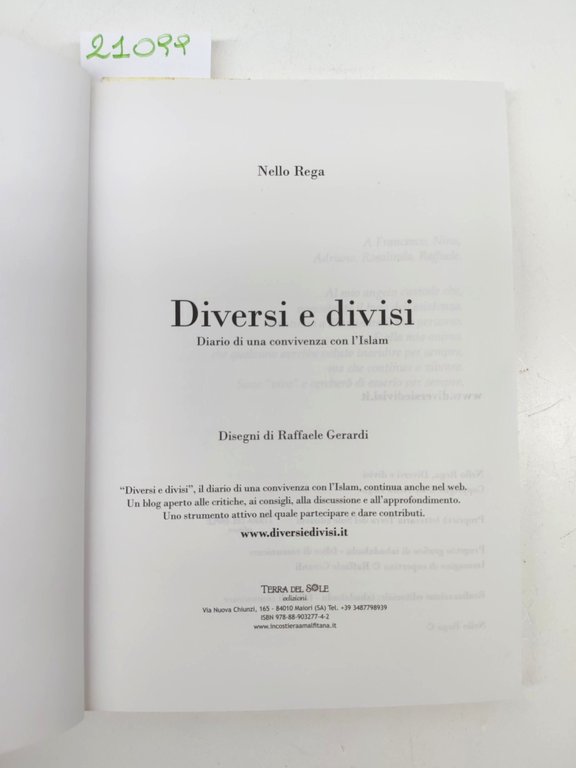 Nello Rega Diversi e divisi Terra del sole 2009 autografato