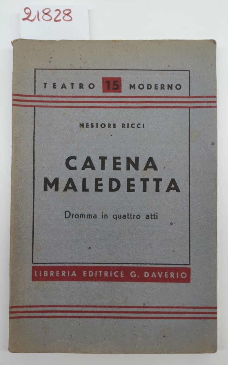 Nestore Ricci Catena maledetta dramma in quattro atti G Daverio …