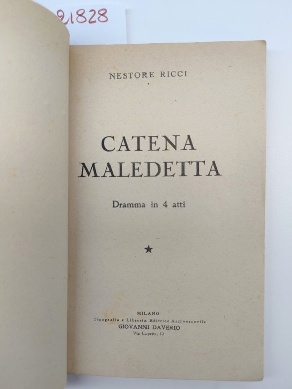 Nestore Ricci Catena maledetta dramma in quattro atti G Daverio …