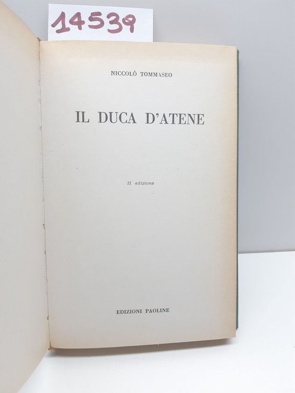 Niccolò Tommaseo Il duca d'Atene 2° ed. Paoline 1963
