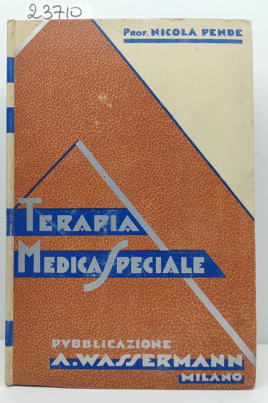 Nicola Pende Terapia medica speciale Wassermann 1932 | Immagine principale