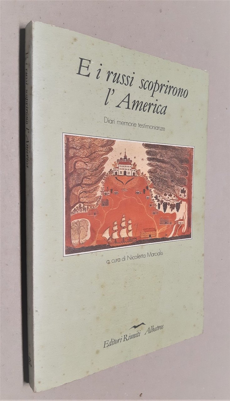 Nicoletta Marcialis E i russi scoprirono l'America Albatros 1989
