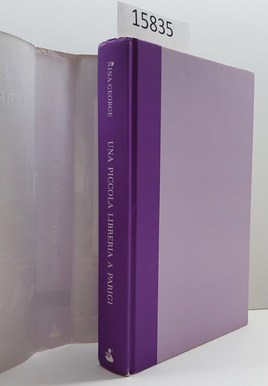Nina George Una piccola libreria a Parigi Sperling e Kupfer …
