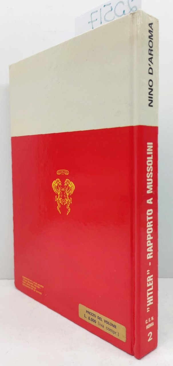 Nino D'Aroma Hitler rapporto a Mussolini C.E.N. 1974