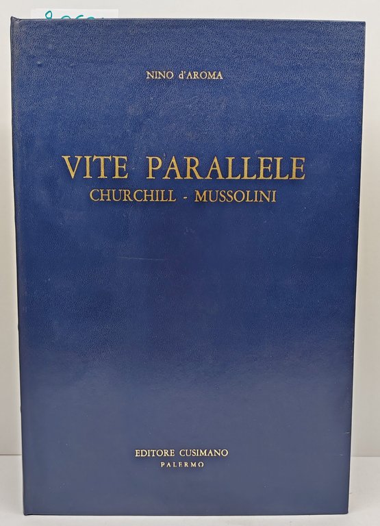 Nino D'Aroma Vite parallele Churchill Mussolini Cusimano 1967