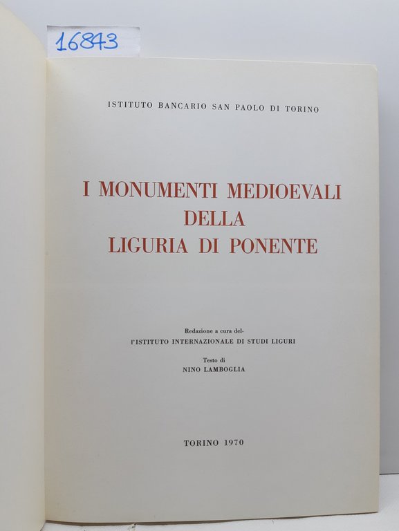 Nino Lambroglia I monumenti medioevali della Liguria di Ponente Istituto … | Immagine Gallery 2