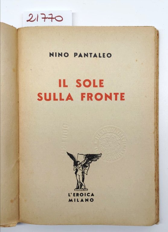 Nino Pantaleo Il sole sulla fronte liriche L'Eroica 1938