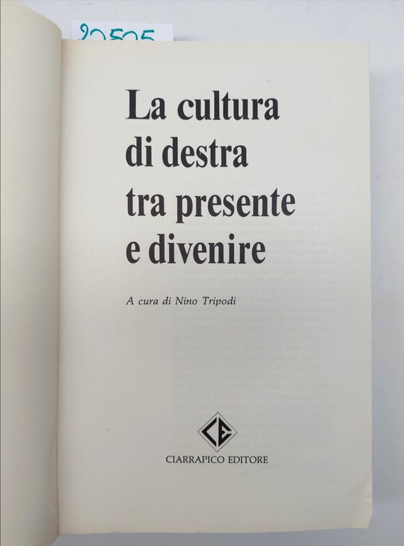 Nino Tripodi La cultura di destra tra presente e divenire …