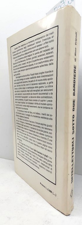 Nino Tripoli Intellettuali sotto due bandiere antifascisti in camicia nera …