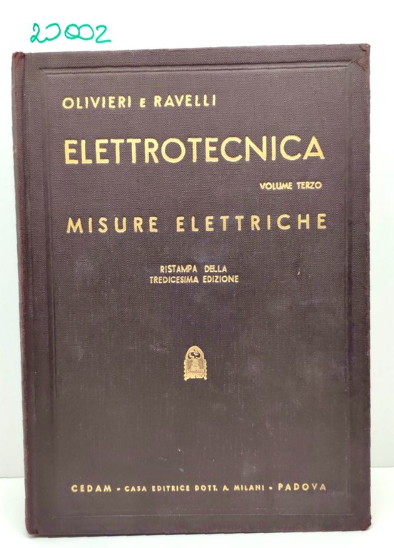 Olivieri e Ravelli Elettrotecnica vol. 3° Misure Elettriche ristampa della …