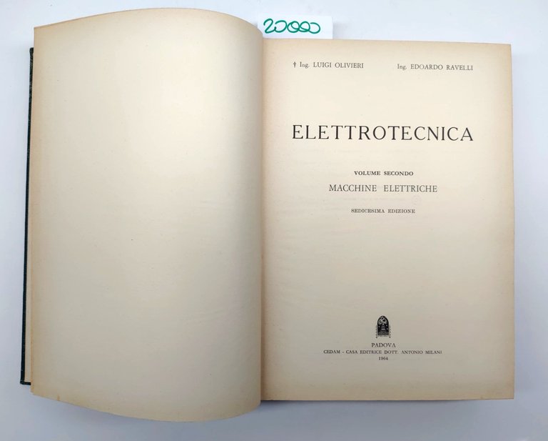 Olivieri e Ravelli Elettrotecnica volume 2° Macchine Elettriche Cedam 16° …