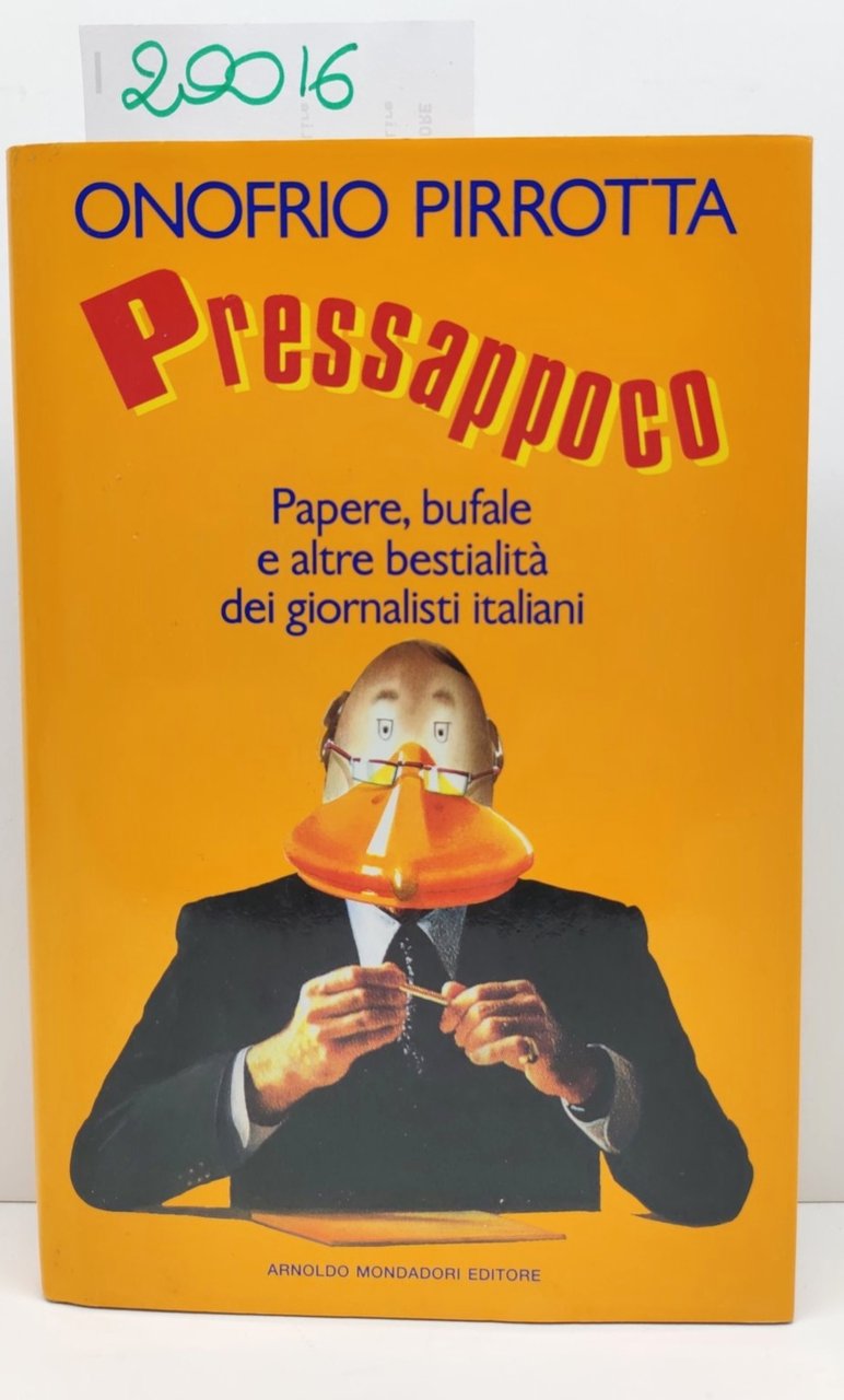 Onofrio Pierrotta Pressappoco Mondadori 1° edizione 1992