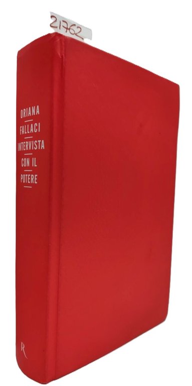 Oriana Fallaci Intervista con il potere Rizzoli 1° edizione 2009